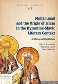 J.Leszka / Wolinska / Brzozowska |  Muhammad and the Origin of Islam in the Byzantine-Slavic Literary Context | Buch |  Sack Fachmedien