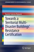 Bignami |  Towards a Territorial Multi-Disaster Buildings' Resistance Certification | Buch |  Sack Fachmedien