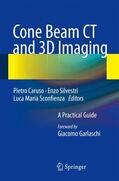 Caruso / Silvestri / Singh |  Cone Beam CT and 3D Imaging: A Practical Guide | Buch |  Sack Fachmedien