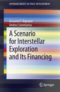 Sommariva / Bignami |  A Scenario for Interstellar Exploration and Its Financing | Buch |  Sack Fachmedien