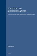 Boyce / Grenet |  A History of Zoroastrianism, Zoroastrianism Under Macedonian and Roman Rule | Buch |  Sack Fachmedien