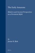 Blok |  The Early Amazons: Modern and Ancient Perspectives on a Persistent Myth | Buch |  Sack Fachmedien