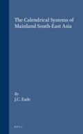 Eade |  The Calendrical Systems of Mainland South-East Asia: | Buch |  Sack Fachmedien