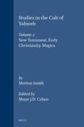 Smith |  Studies in the Cult of Yahweh: Volume 2. New Testament, Early Christianity, Magica | Buch |  Sack Fachmedien