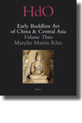 Rhie |  Early Buddhist Art of China and Central Asia, Volume 3: The Western Ch'in in Kansu in the Sixteen Kingdoms Period and Inter-Relationships with the Bud | Buch |  Sack Fachmedien