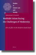 Al-Atawneh |  Wahh&#257;b&#299; Islam Facing the Challenges of Modernity: D&#257;r Al-Ift&#257; In the Modern Saudi State | Buch |  Sack Fachmedien