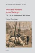 Greenhalgh |  From the Romans to the Railways: The Fate of Antiquities in Asia Minor | Buch |  Sack Fachmedien