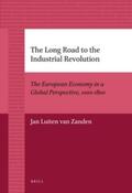 Zanden |  The Long Road to the Industrial Revolution: The European Economy in a Global Perspective, 1000-1800 | Buch |  Sack Fachmedien