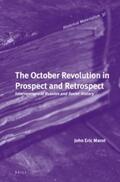 Marot |  The October Revolution in Prospect and Retrospect: Interventions in Russian and Soviet History | Buch |  Sack Fachmedien