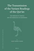 Nasser |  The Transmission of the Variant Readings of the Qur&#702;&#257;n: The Problem of Taw&#257;tur and the Emergence of Shaw&#257;dhdh | Buch |  Sack Fachmedien