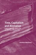 Martineau |  Time, Capitalism and Alienation: A Socio-Historical Inquiry Into the Making of Modern Time | Buch |  Sack Fachmedien