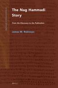 Robinson |  The Nag Hammadi Story (2 Vols.): From the Discovery to the Publication | Buch |  Sack Fachmedien