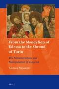 Nicolotti |  From the Mandylion of Edessa to the Shroud of Turin: The Metamorphosis and Manipulation of a Legend | Buch |  Sack Fachmedien