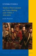 Weijermars |  Stepbrothers: Southern Dutch Literature and Nation-Building Under Willem I, 1814-1834 | Buch |  Sack Fachmedien