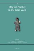  Magical Practice in the Latin West: Papers from the International Conference Held at the University of Zaragoza, 30 Sept. - 1st Oct. 2005 | Buch |  Sack Fachmedien