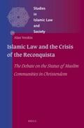 Verskin |  Islamic Law and the Crisis of the Reconquista: The Debate on the Status of Muslim Communities in Christendom | Buch |  Sack Fachmedien