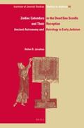 Jacobus |  Zodiac Calendars in the Dead Sea Scrolls and Their Reception: Ancient Astronomy and Astrology in Early Judaism | Buch |  Sack Fachmedien
