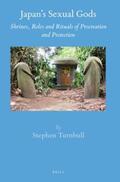 Turnbull |  Japan's Sexual Gods: Shrines, Roles and Rituals of Procreation and Protection | Buch |  Sack Fachmedien