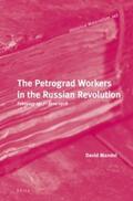 Mandel |  The Petrograd Workers in the Russian Revolution: February 1917-June 1918 | Buch |  Sack Fachmedien