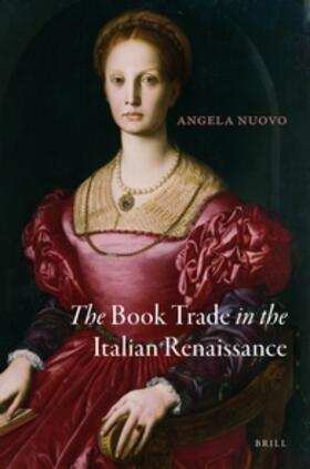 Nuovo | The Book Trade in the Italian Renaissance | Buch | sack.de