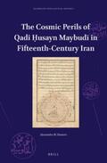 Dunietz |  The Cosmic Perils of Qadi &#7716;usayn Maybud&#299; In Fifteenth-Century Iran | Buch |  Sack Fachmedien