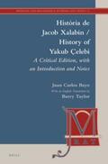  Història de Jacob Xalabín / History of Yakub Çelebi: A Critical Edition, with an Introduction, Notes, and English Translation | Buch |  Sack Fachmedien