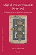 Strotmann |  Majd Al-D&#299;n Al-F&#299;r&#363;z&#257;b&#257;d&#299; (1329-1415): A Polymath on the Eve of the Early Modern Period | Buch |  Sack Fachmedien