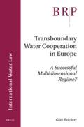 Reichert |  Transboundary Water Cooperation in Europe: A Successful Multidimensional Regime? | Buch |  Sack Fachmedien