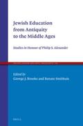Brooke / Smithuis |  Jewish Education from Antiquity to the Middle Ages: Studies in Honour of Philip S. Alexander | Buch |  Sack Fachmedien