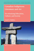 Mullen |  Canadian Indigenous Literature and Art: Decolonizing Education, Culture, and Society | Buch |  Sack Fachmedien