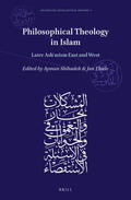  Philosophical Theology in Islam: Later Ash&#703;arism East and West | Buch |  Sack Fachmedien
