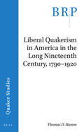 Hamm |  Liberal Quakerism in America in the Long Nineteenth Century, 1790-1920 | Buch |  Sack Fachmedien