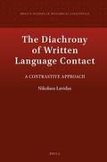 Lavidas |  The Diachrony of Written Language Contact: A Contrastive Approach | Buch |  Sack Fachmedien