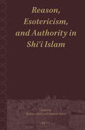  Reason, Esotericism, and Authority in Shi&#703;i Islam | Buch |  Sack Fachmedien
