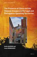  The Presence of China and the Chinese Diaspora in Portugal and Portuguese-Speaking Territories | Buch |  Sack Fachmedien