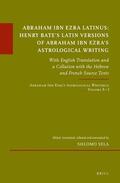 Sela |  Abraham Ibn Ezra Latinus: Henry Bate's Latin Versions of Abraham Ibn Ezra's Astrological Writing: With English Translation and a Collation with the He | Buch |  Sack Fachmedien