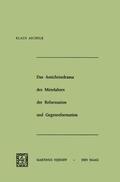 Aichele |  Das Antichristdrama des Mittelalters der Reformation und Gegenreformation | Buch |  Sack Fachmedien