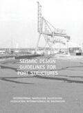 International Navigation Association Brussels, |  Seismic Design Guidelines for Port Structures | Buch |  Sack Fachmedien