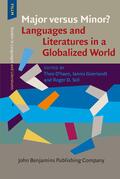 D’haen / Goerlandt / Sell |  Major versus Minor? – Languages and Literatures in a Globalized World | Buch |  Sack Fachmedien