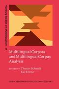 Schmidt / Wörner |  Multilingual Corpora and Multilingual Corpus Analysis | Buch |  Sack Fachmedien