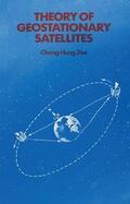 Chong-Hung Zee |  Theory of Geostationary Satellites | Buch |  Sack Fachmedien