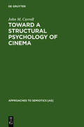 Carroll |  Toward a Structural Psychology of Cinema | Buch |  Sack Fachmedien
