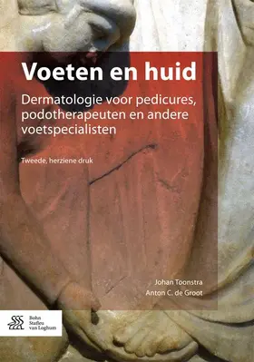 Toonstra / de Groot |  Voeten En Huid: Dermatologie Voor Pedicures, Podotherapeuten En Andere Voetspecialisten | Buch |  Sack Fachmedien