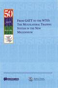McWhinney |  From GATT to the Wto: The Multilateral Trading System in the New Millennium: The Multilateral Trading System in the New Millennium | Buch |  Sack Fachmedien
