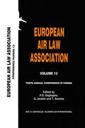 Dagtoglou / Jarolim / Soames |  European Air Law Association Volume 13: Tenth Annual Conference in Vienna: Tenth Annual Conference in Vienna | Buch |  Sack Fachmedien