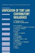 Magnus / Martin-Casals |  Unification of Tort Law: Contributory Negligence: Contributory Negligence | Buch |  Sack Fachmedien