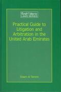 Al Tamimi |  Practical Guide to Litigation and Arbitration in the United Arab Emirates: A Detailed Guide to Litigation and Arbitration in the United Arab Emirates | Buch |  Sack Fachmedien