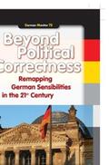 Anton / Pilipp |  Beyond Political Correctness: Remapping German Sensibilities in the 21st Century | Buch |  Sack Fachmedien