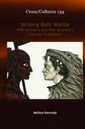 Kennedy |  Striding Both Worlds: Witi Ihimaera and New Zealand S Literary Traditions | Buch |  Sack Fachmedien