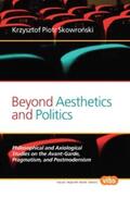 Skowronski |  Beyond Aesthetics and Politics | Buch |  Sack Fachmedien
